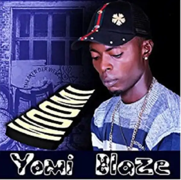 Yomi Blaze - Whine For Me
